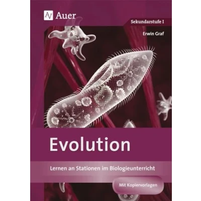 Abbildung von Evolution: Lernen an Stationen im Biologieunterricht (9. und 10. Klasse) (Lernen Biologie Sekundarstufe)
