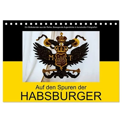 Abbildung von Auf den Spuren der Habsburger (Tischkalender 2025 DIN A5 quer), CALVENDO Monatskalender