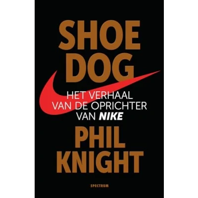 Abbildung von Shoe Dog: Het verhaal van de oprichter Nike