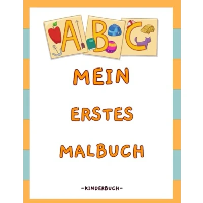 Abbildung von Mein erstes Malbuch: Kreatives Malbuch für kleine Künstler ab 4 Jahren