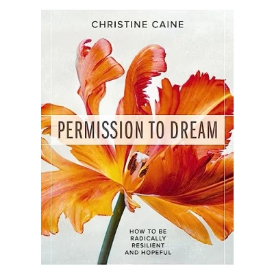Abbildung von Permission to Dream: How be Radically Resilient and Hopeful
