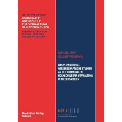 Abbildung von Das verwaltungswissenschaftliche Studium an der Kommunalen Hochschule für Verwaltung in Niedersachsen (NSI Schriftenreihe Band 1)