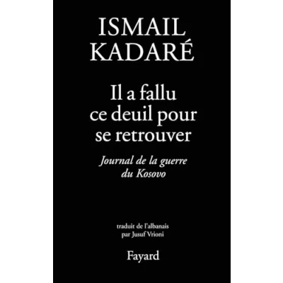 Abbildung von Il a fallu ce deuil pour se retrouver: Journal de la guerre du Kosovo