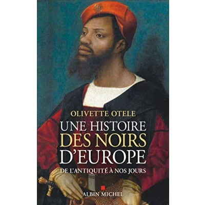 Abbildung von Une histoire des noirs d&#039;Europe: De l&#039;Antiquité à nos jours
