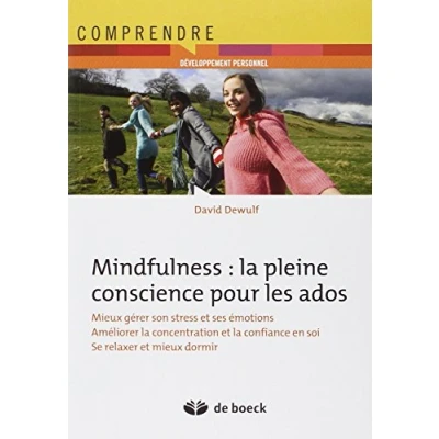 Abbildung von Mindfulness : la pleine conscience pour les adolescents S&#039;exercer à maison... et dans vie quotidienne