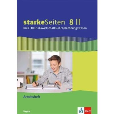 Abbildung von starkeSeiten BwR Betriebswirtschaftslehre/Rechnungswesen 8 II. Ausgabe Bayern Realschule: Arbeitsheft Klasse (starkeSeiten ... für Realschule ab 2019)