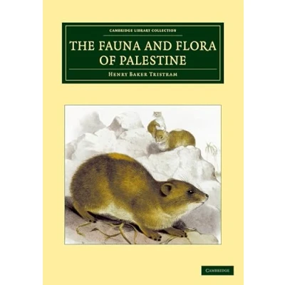 Abbildung von The Fauna and Flora of Palestine (Cambridge Library Collection Life Sciences)