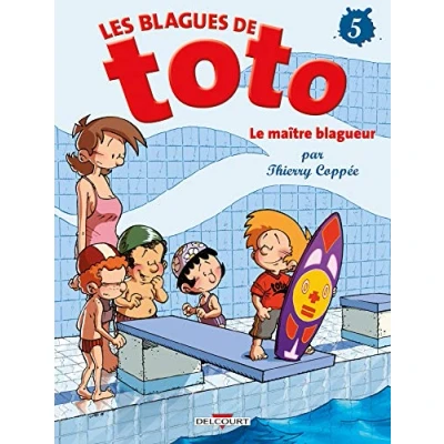 Abbildung von Les Blagues de Toto, Tome 5 : Le maître blagueur