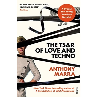 Abbildung von The Tsar of Love and Techno: Anthony Marra