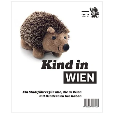 Abbildung von Kind in Wien: Ein Stadtführer für alle, die Wien mit Kindern zu tun haben (Die kleinen Schlauen)