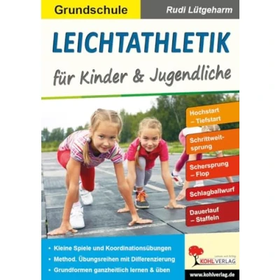 Abbildung von Leichtathletik für Kinder &amp; Jugendliche / Grundschule: Stundenbilder die Grundschule