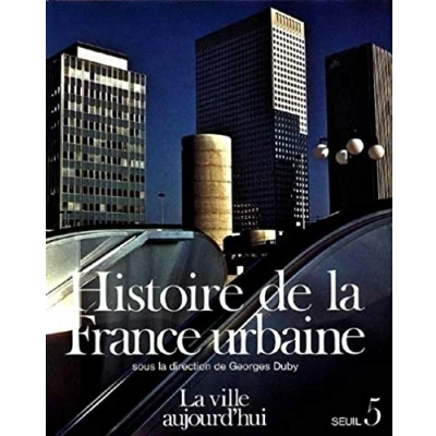 Abbildung von Histoire de la France urbaine, tome 5: Croissance urbaine et Crise du citadin