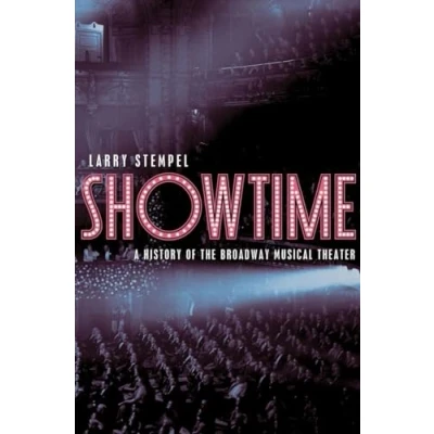 Abbildung von Showtime: A History of the Broadway Musical Theater