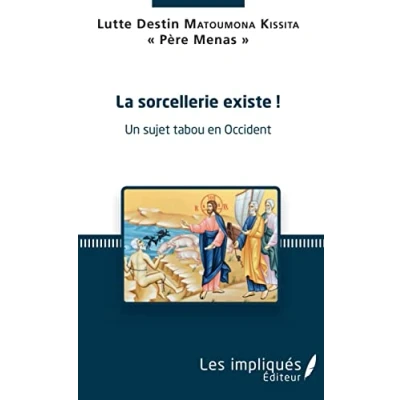Abbildung von La sorcellerie existe !: Un sujet tabou en Occident