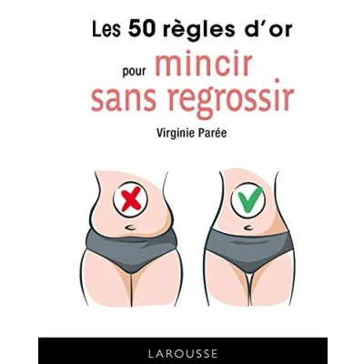 Abbildung von Les 50 règles d&#039;or pour mincir sans regrossir