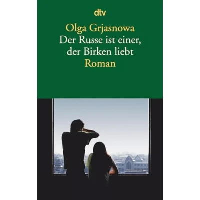 Abbildung von der Russe ist einer, Birken liebt: Roman