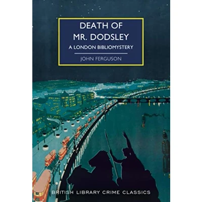 Abbildung von Death of Mr Dodsley: A London Bibliomystery (British Library Crime Classics, Band 111)