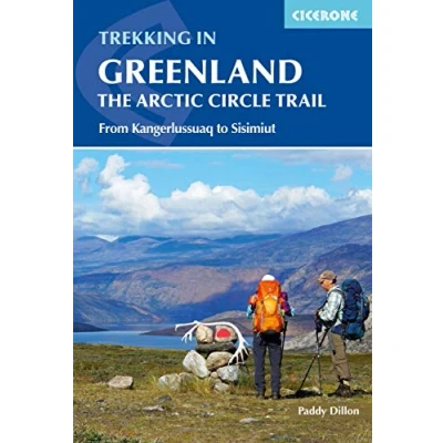 Abbildung von Trekking in Greenland The Arctic Circle Trail: From Kangerlussuaq to Sisimiut (Cicerone guidebooks)