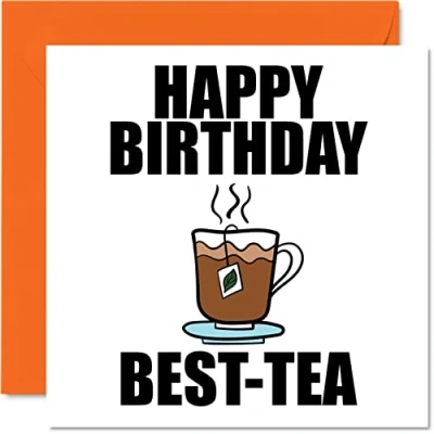 Abbildung von Lustige Geburtstagskarten Freund Best Tea Witz Happy Birthday Karte von Bestie Geburtstagsgeschenke 145 mm x Banter Humor Freundschaftsgrußkarten Geschenk beste Freundin