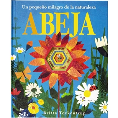 Abbildung von Abeja. Un pequeño milagro DE la naturaleza (Castellano A PARTIR 3 AÑOS ÁLBUMES Cubilete)
