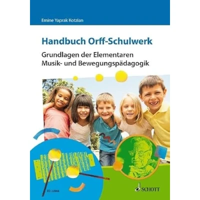 Abbildung von Handbuch Orff Schulwerk: Grundlagen der Elementaren Musik und Bewegungspädagogik