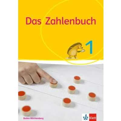Abbildung von Das Zahlenbuch 1. Ausgabe Baden Württemberg: Schulbuch Klasse 1 (Das Zahlenbuch. ab 2017)