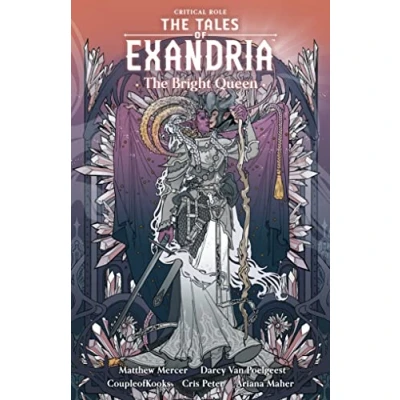 Abbildung von Critical Role: The Tales of Exandria Volume 1 Bright Queen