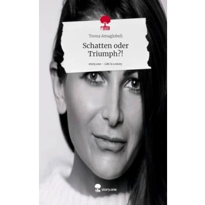 Abbildung von Schatten oder Triumph?!. Life is a Story story.one