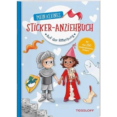 Abbildung von Mein kleines Sticker Anziehbuch. Auf der Ritterburg: Stickern, spielen, beschäftigen ab 4 Jahren. Mit über 150 wiederablösbaren Stickern