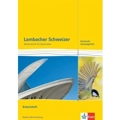 Abbildung von Lambacher Schweizer Mathematik Kursstufe Leistungsfach. Ausgabe Baden Württemberg: Arbeitsheft Klassen 11/12