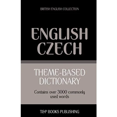 Abbildung von Theme based dictionary British English Czech 3000 words (British Collection, Band 40)