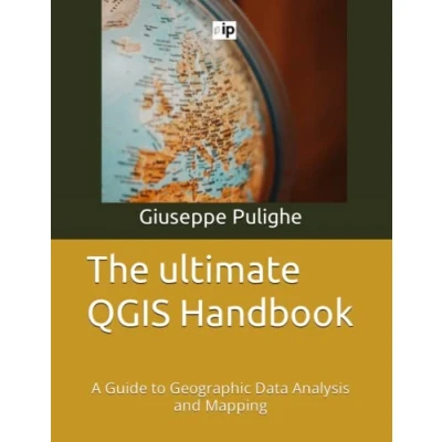 Abbildung von The ultimate QGIS Handbook: A Guide to Geographic Data Analysis and Mapping