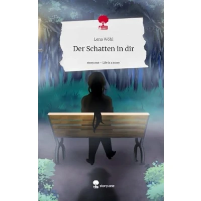 Abbildung von Der Schatten in dir. Life is a Story story.one
