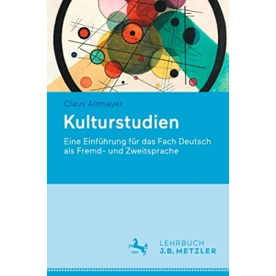 Abbildung von Kulturstudien: Eine Einführung für das Fach Deutsch als Fremd und Zweitsprache