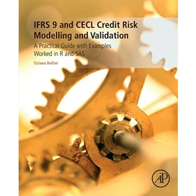 Abbildung von IFRS 9 and CECL Credit Risk Modelling Validation: A Practical Guide with Examples Worked in R SAS
