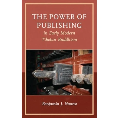 Abbildung von The Power of Publishing in Early Modern Tibetan Buddhism (Studies Culture)