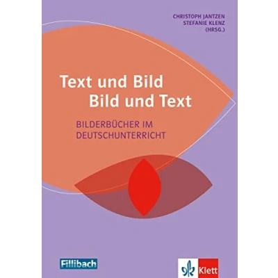Abbildung von Text und Bild Text: Bilderbücher im Deutschunterricht