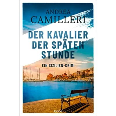 Abbildung von der Kavalier späten Stunde: Sizilien Krimi (Commissario Montalbano, Band 6)