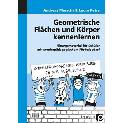 Abbildung von Geometrische Flächen und Körper kennenlernen: Übungsmaterial für Schüler mit sonderpädagogischem Förderbedarf (2. bis 4. Klasse) (Sonderpäd. Förderung in der Regelschule)