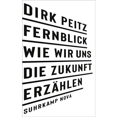 Abbildung von Fernblick: Wie wir uns die Zukunft erzählen (suhrkamp nova)