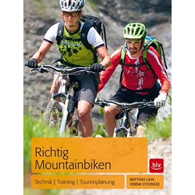 Abbildung von Richtig Mountainbiken: Technik Training Tourenplanung (BLV Sport, Fitness &amp; Training)
