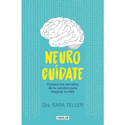 Abbildung von Neurocuídate: Conoce los secretos de tu cerebro para mejorar vida (Inspiración y creatividad)