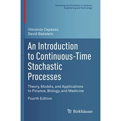 Abbildung von An Introduction to Continuous Time Stochastic Processes: Theory, Models, and Applications Finance, Biology, Medicine (Modeling Simulation in Science, Engineering Technology)