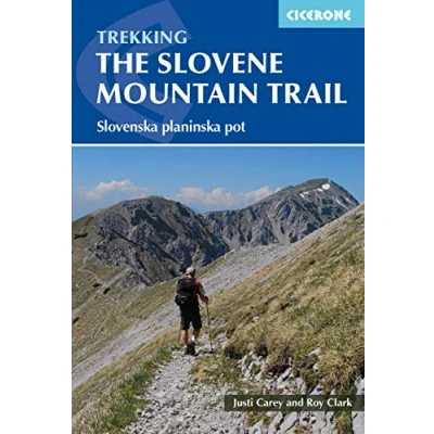 Abbildung von The Slovene Mountain Trail: Slovenska planinska pot (Cicerone guidebooks)