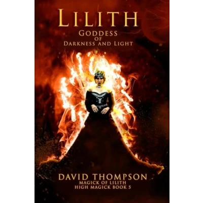 Abbildung von Lilith: Goddess of Darkness and Light (High Magick Studies)