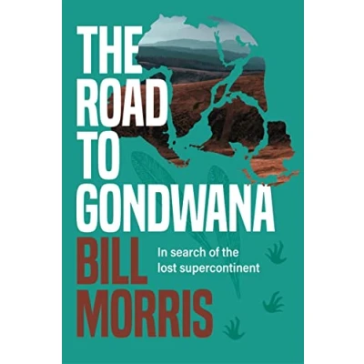 Abbildung von the Road to Gondwana: In search of lost supercontinent