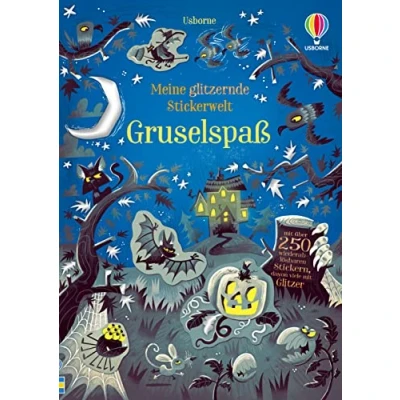 Abbildung von Meine glitzernde Stickerwelt: Gruselspaß: mit über 250 wiederablösbaren Stickern, davon viele Glitzer (Meine Stickerwelt Reihe)
