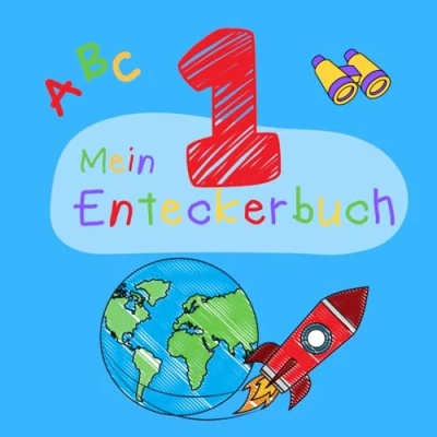 Abbildung von Mein erstes Entdeckerbuch: Bunte Abenteuer zum Entdecken, Lernen, Ausmalen und Kritzeln