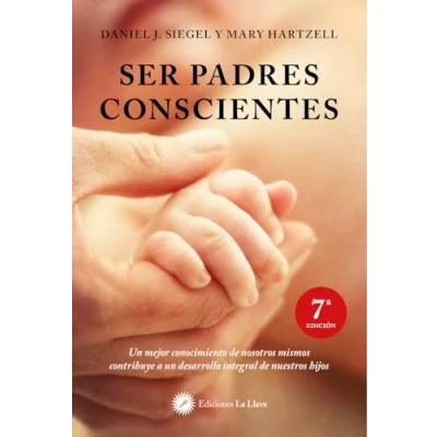 Abbildung von Ser padres conscientes: un mejor conocimiento de nosotros mismos contribuye a desarrollo integral nuestros hijos