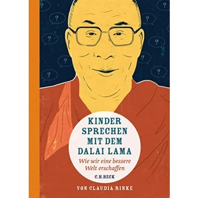 Abbildung von Kinder sprechen mit dem Dalai Lama: Wie wir eine bessere Welt erschaffen